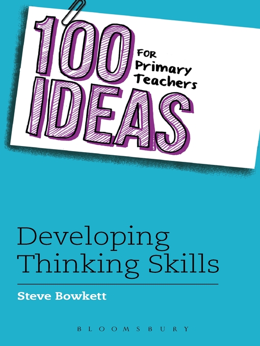 Title details for 100 Ideas for Primary Teachers by Steve Bowkett - Available